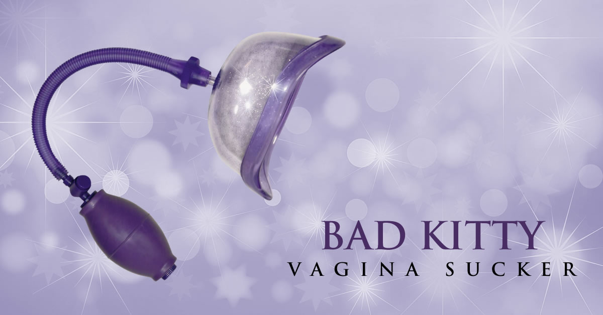 Bad Kitty Vagina Sucker